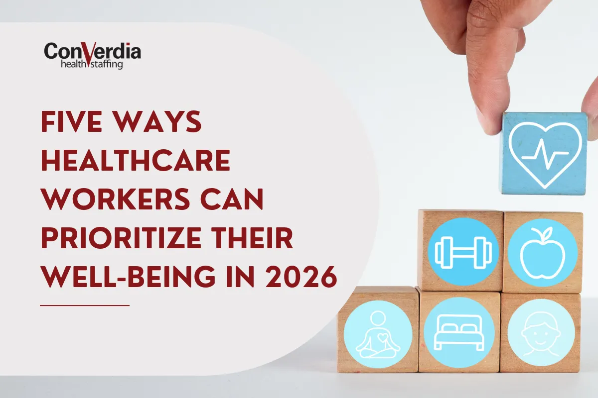 Five Ways Healthcare Workers Can Prioritize Their Well-Being in 2026 ...